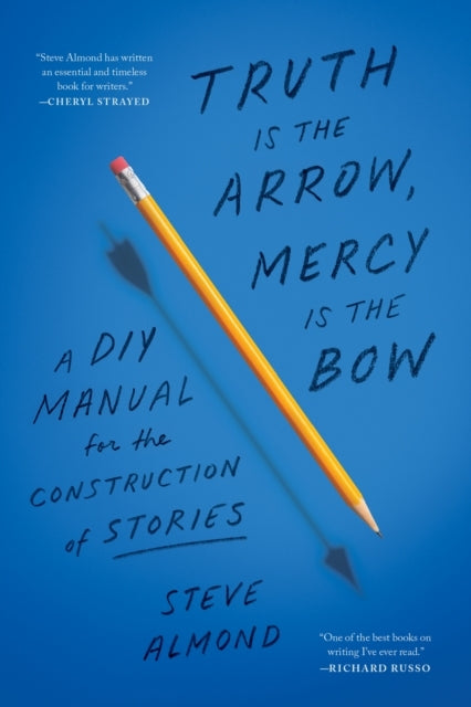 Truth Is the Arrow Mercy Is the Bow