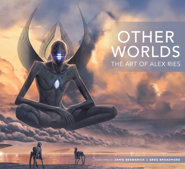 Other Worlds the Art of Alex Ries
