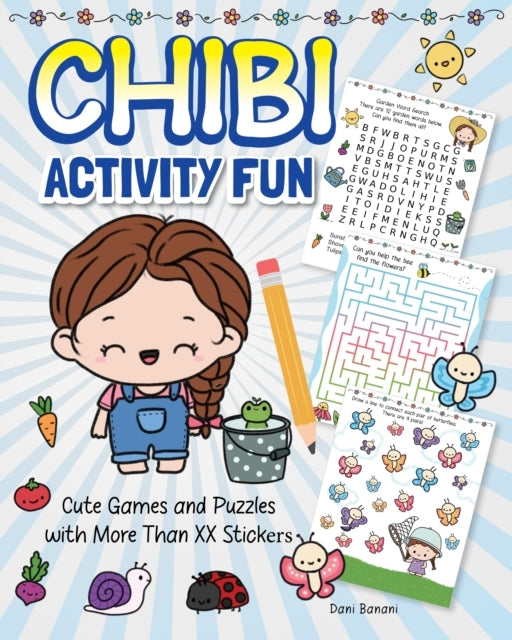 Chibi Fun Activity & Sticker Book Cute Games and Puzzles With More Than 100 Stickers