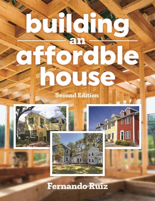 BUILDING AN AFFORDABLE HOUSE SECOND EDITION