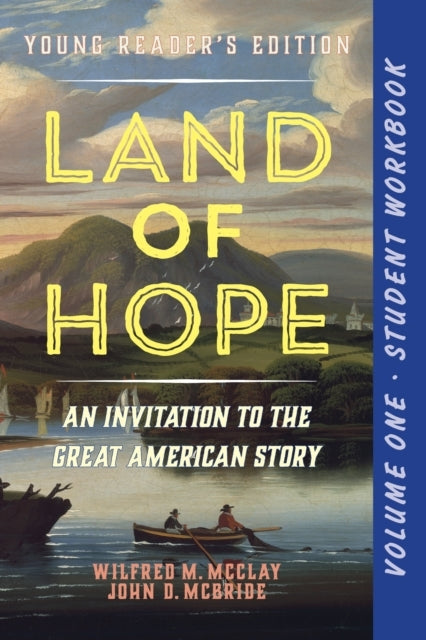 A STUDENT WORKBOOK FOR LAND OF HOPE AN INVITATION TO THE GRE