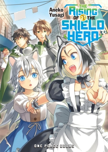 The Rising of the Shield Hero Volume 21 Light Novel