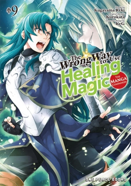 The Wrong Way to Use Healing Magic Volume 9 the Manga Compa