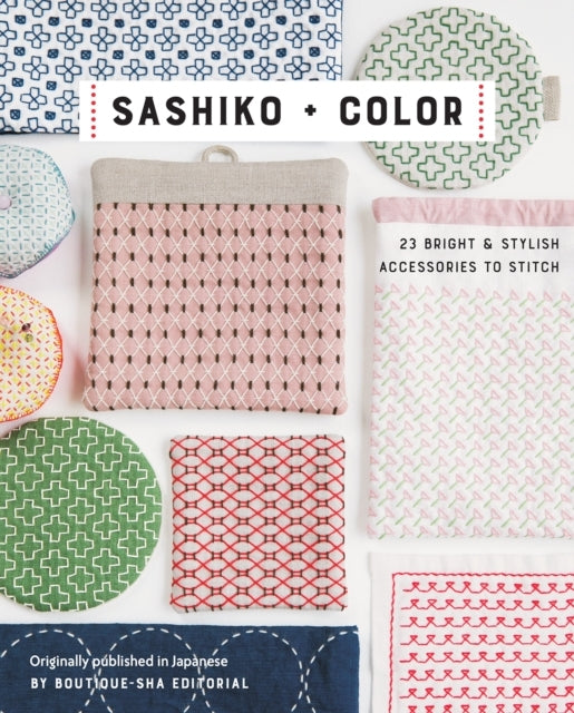 Sashiko + Color23 Bright & Stylish Accessories to Stitch