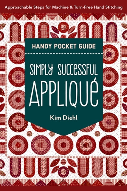 Simply Successful Applique Handy Pocket Guide Approachable S