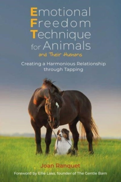 Emotional Freedom Technique for Animals and Their Humanscrea