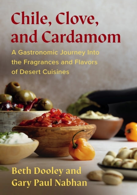 Chile, Clove, And Cardamom A Gastronomic Journey Into The Fr