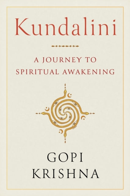 KUNDALINI A JOURNEY TO SPIRITUAL AWAKENING