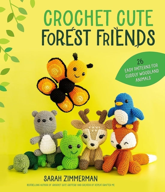 Crochet Cute Forest Friends Easy Patterns for Cuddly Wood