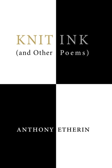 Knit Ink (and Other Poems)