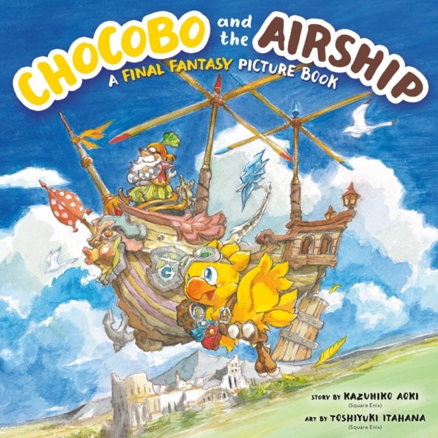 Chocobo and the Airship a Final Fantasy Picture Book