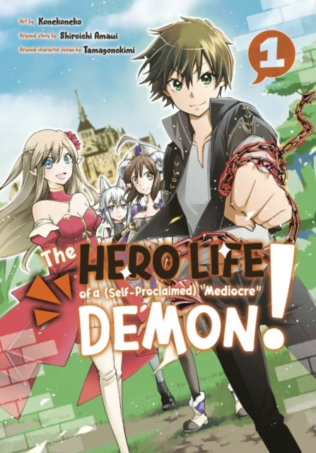 The Hero Life of a (self-proclaimed) Mediocre Demon! 1