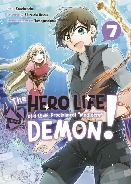 The Hero Life of a (self-proclaimed) Mediocre Demon! 7