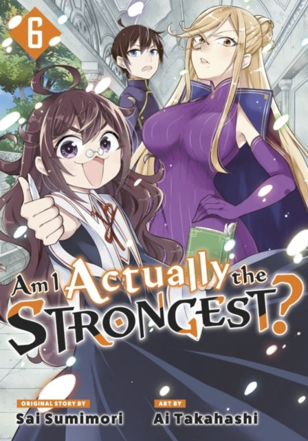 Am I Actually the Strongest? 6 (manga)