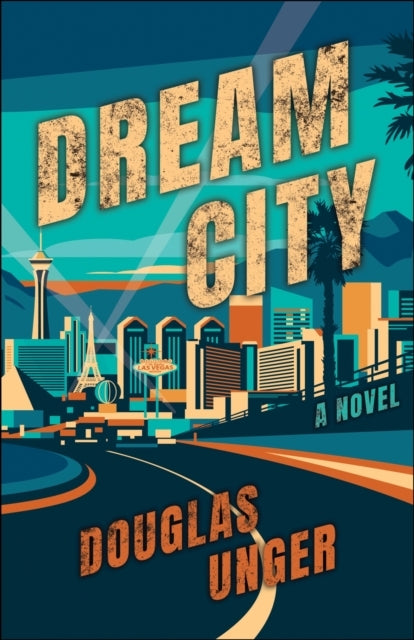 Dream City A Novel