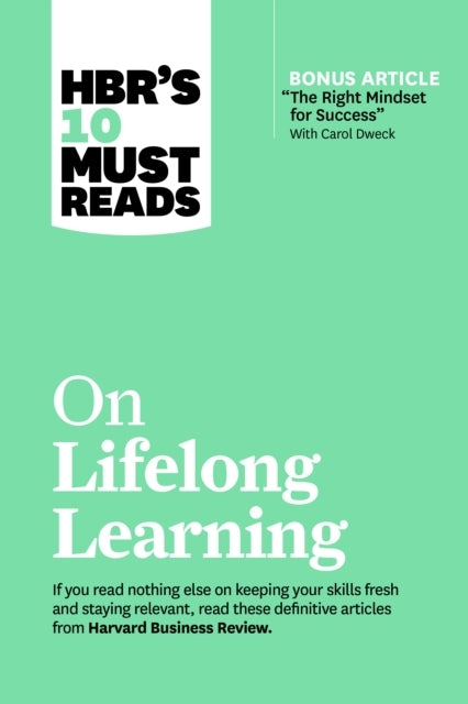 Hbr's 10 Must Reads on Lifelong Learning (with Bonus Article