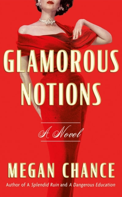 GLAMOROUS NOTIONSA NOVEL