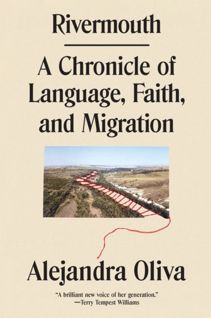 Rivermouth A Chronicle of Language, Faith, and Migration