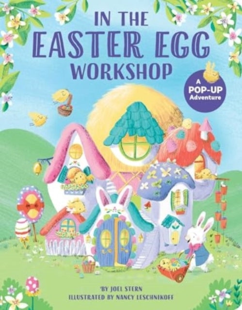 IN THE EASTER EGG WORKSHOPA POP-UP ADVENTURE