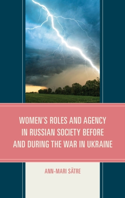 WOMEN'S ROLES AND AGENCY IN RUSSIAN SOCIETY BEFORE AND DURIN