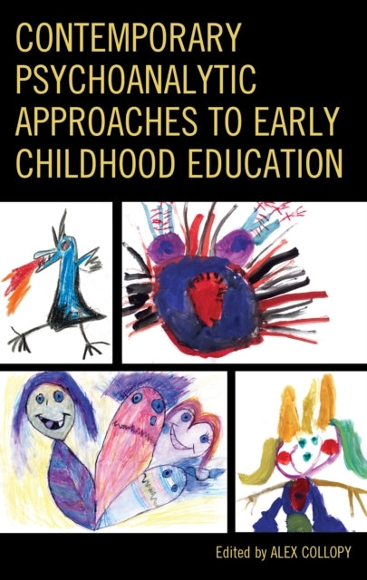CONTEMPORARY PSYCHOANALYTIC APPROACHES TO EARLY CHILDHOOD ED