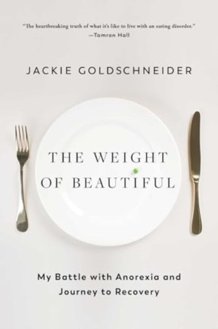 The Weight Of Beautifulmy Battle With Anorexia And Journey T