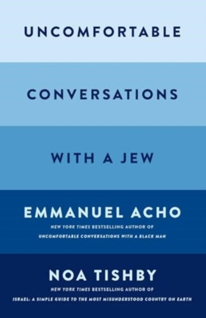 Uncomfortable Conversations With a Jew