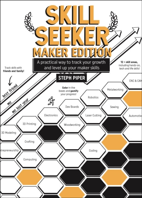 SKILL SEEKER - MAKER EDITIONA PRACTICAL WAY TO TRACK YOUR GR