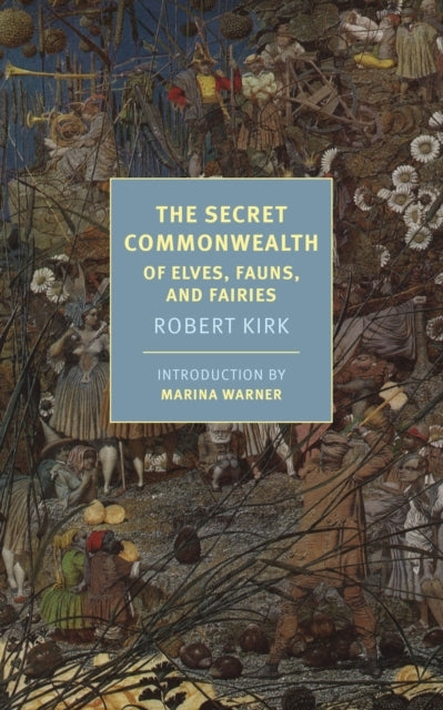 The Secret Commonwealthof Elves Fauns and Fairies