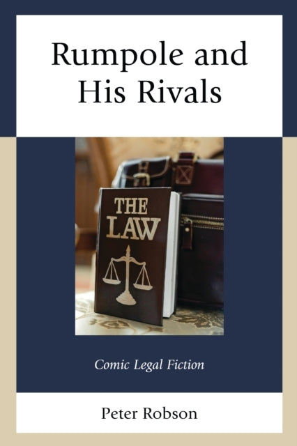 RUMPOLE AND HIS RIVALSCOMIC LEGAL FICTION