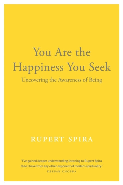 You Are the Happiness You Seek