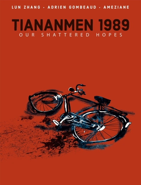 Tiamen 1989 Our Shattered Hopes
