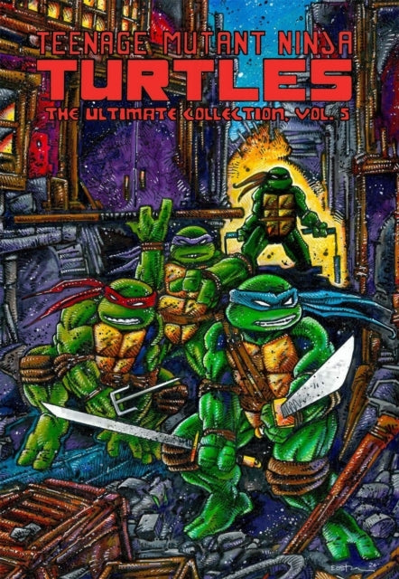 Teenage Mutant Ninja Turtles the Ultimate Collection Vol.
