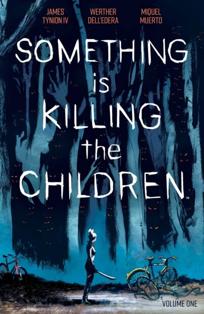 Something Is Killing The Children Vol. 1