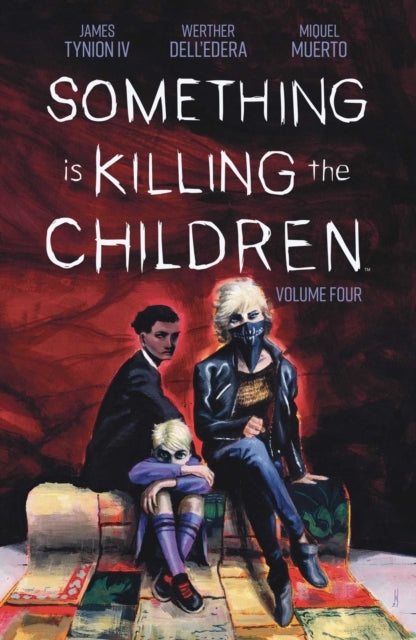 Something is Killing the Children
