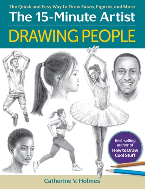 Drawing Peoplethe Quick And Easy Way To Draw Faces Figures