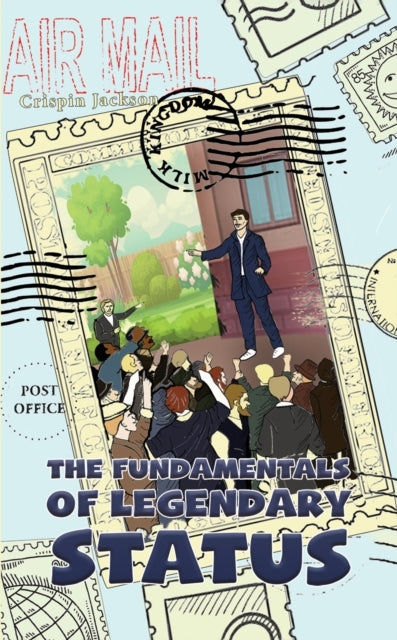 THE FUNDAMENTALS OF LEGENDARY STATUS