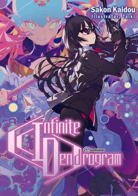 INFINITE DENDROGRAM VOLUME 21 (LIGHT NOVEL)