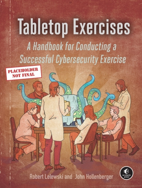 Cybersecurity Tabletop Exercises From Planning To Execution