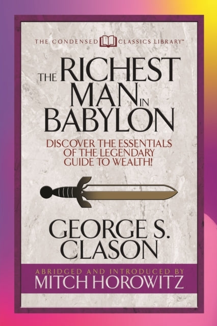 The Richest Man in Babylon Condensed Classics