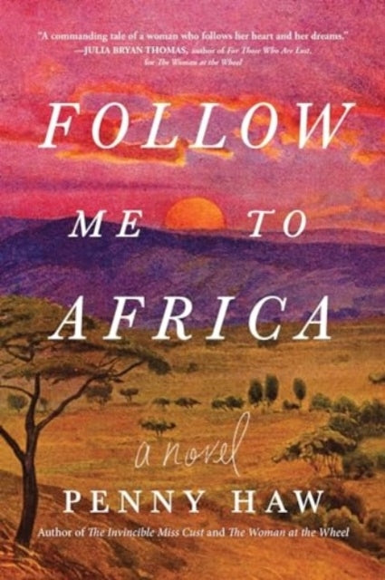 Follow Me To Africaa Novel
