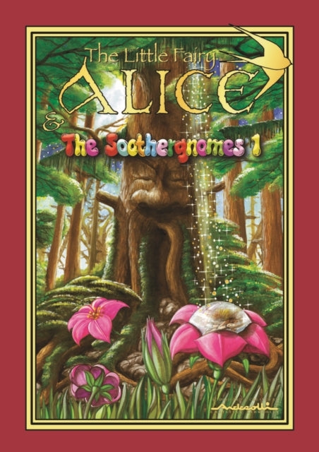 The Little Fairy Alice and The Soothergnomes
