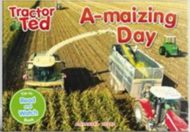 Tractor Ted A-Maizing Day