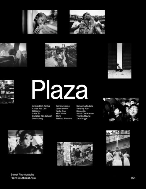 PLAZASTREET PHOTOGRAPHY FROM SOUTHEAST ASIA