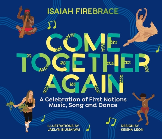 COME TOGETHER AGAINA CELEBRATION OF FIRST NATIONS MUSIC SON