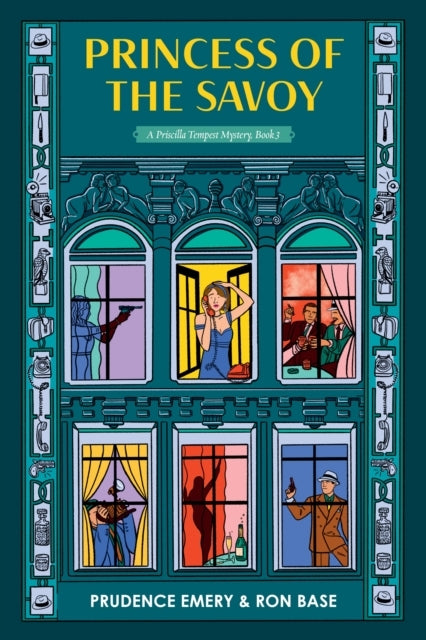 Princess of The Savoy A Priscilla Tempest Mystery, Book 3