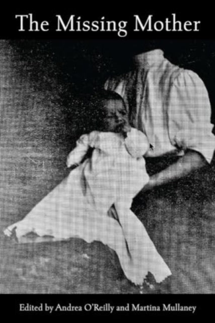 THE MISSING MOTHER