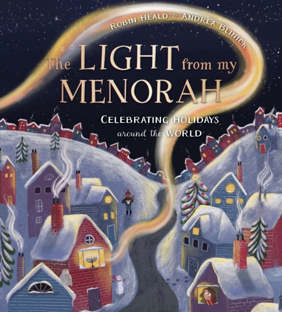 The Light From My Menorah Celebrating Holidays Around The Wo
