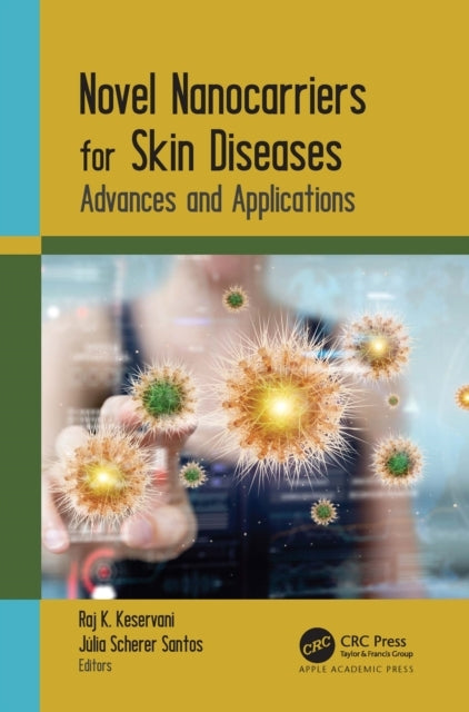NOVEL NANOCARRIERS FOR SKIN DISEASESADVANCES AND APPLICATION