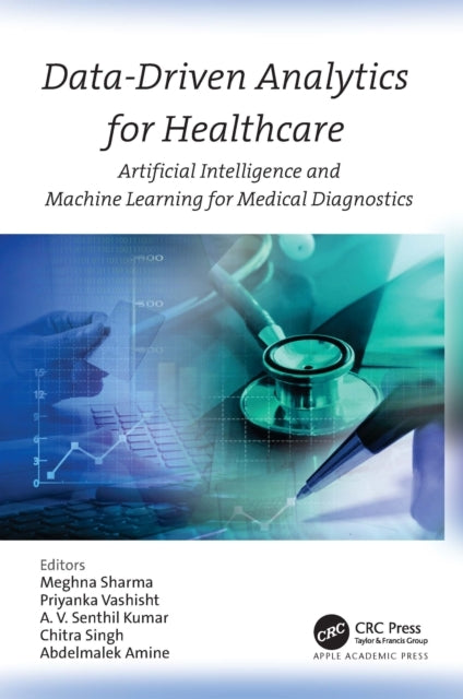 DATA-DRIVEN ANALYTICS FOR HEALTHCAREARTIFICIAL INTELLIGENCE